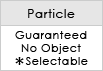 Particle / Guaranteed No Object *Selectable